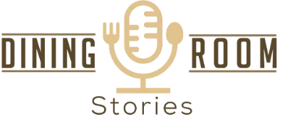 Dining Room Stories